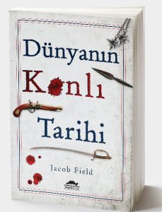 Dünyanın Kanlı Tarihi (Kısa Özet)